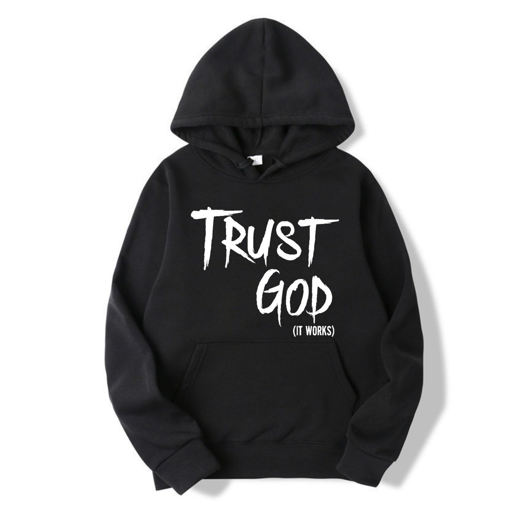 Trust God it works Unisex Sweatshirt